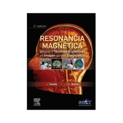 Resonancia Magnética Dirigida a Técnicos Superiores en Imagen Para el Diagnóstico A: J. Costa