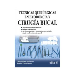 Técnicas Quirúrgicas en Exodoncia y Cirugía Bucal